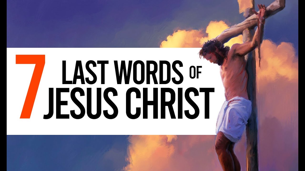 The Seven Last Words of Jesus on the Cross