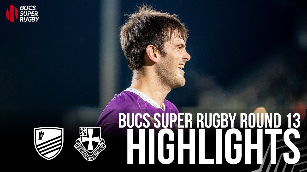 BUCS Super Rugby Highlights - Nottingham vs Durham