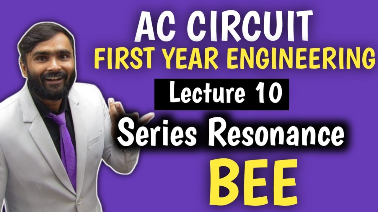 AC CIRCUIT|BEE|Lecture 10|Series Resonance|ENGINEERING |Pradeep Giri Sir