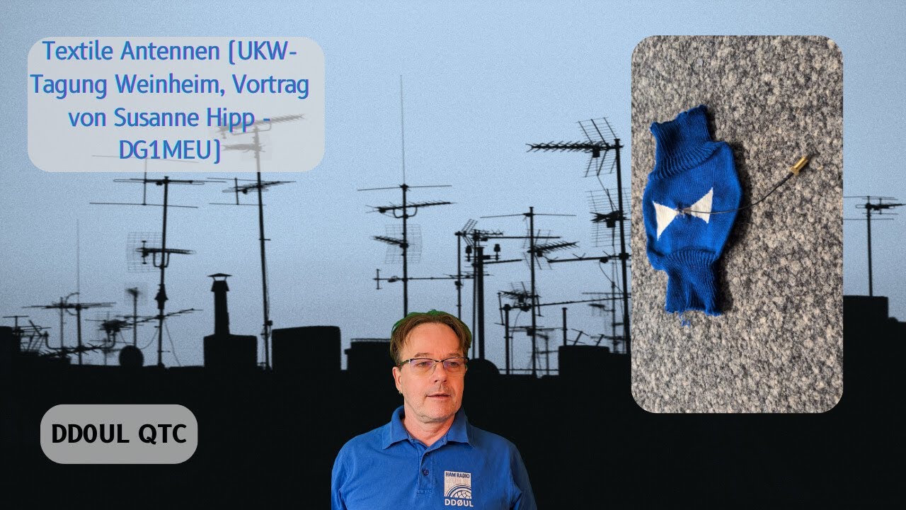 Textile Antennen (UKW-Tagung Weinheim, Vortrag von Susanne Hipp - DG1MEU)