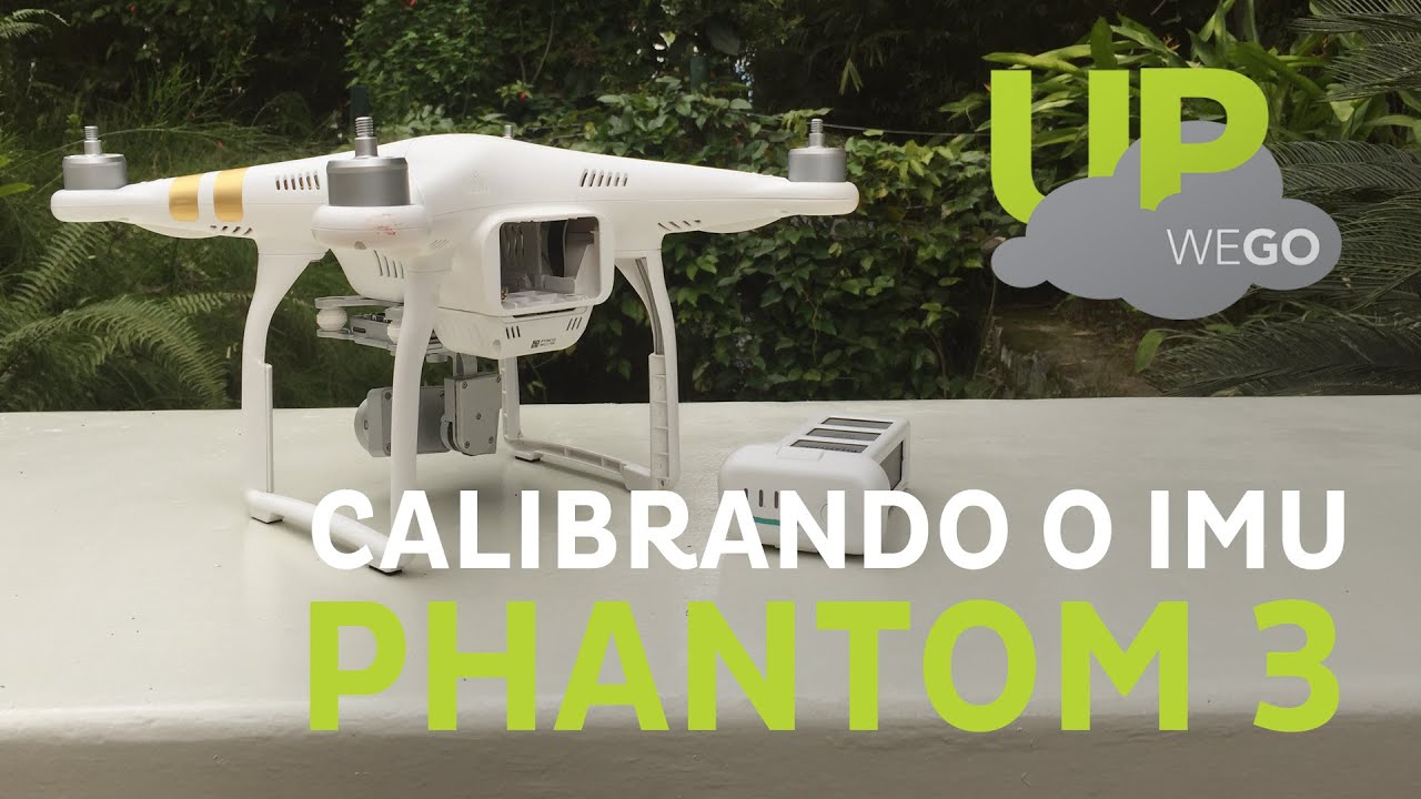 Calibrando o IMU no Phantom 3
