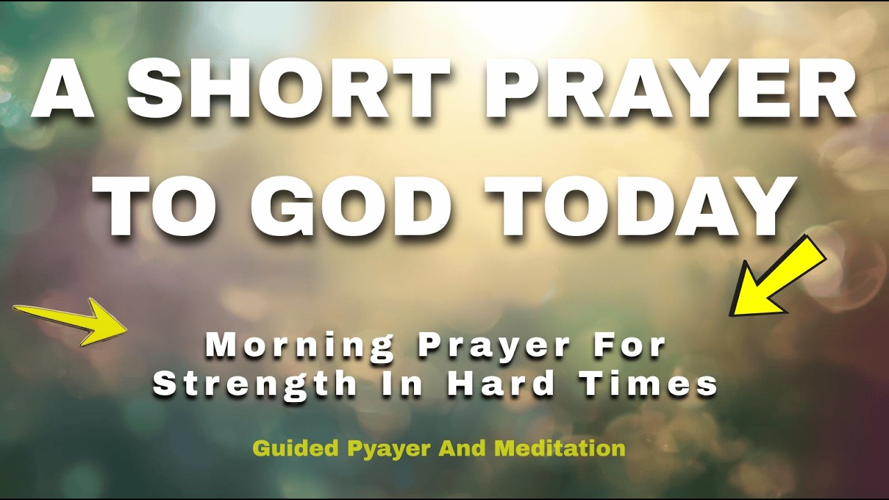 Morning Prayer for Strength in Hard Times | Trusting God When You Feel Weak #dailyprayer