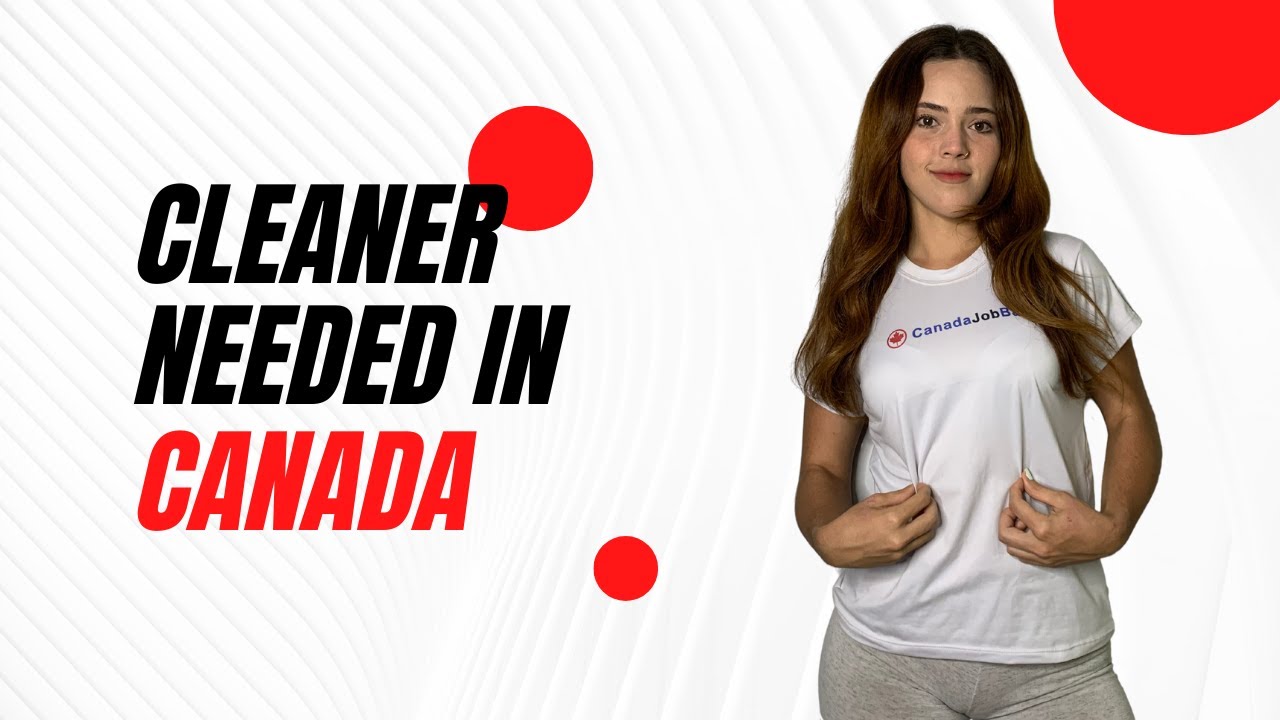 Urgently required Cleaners in Canada |  No experience, No education