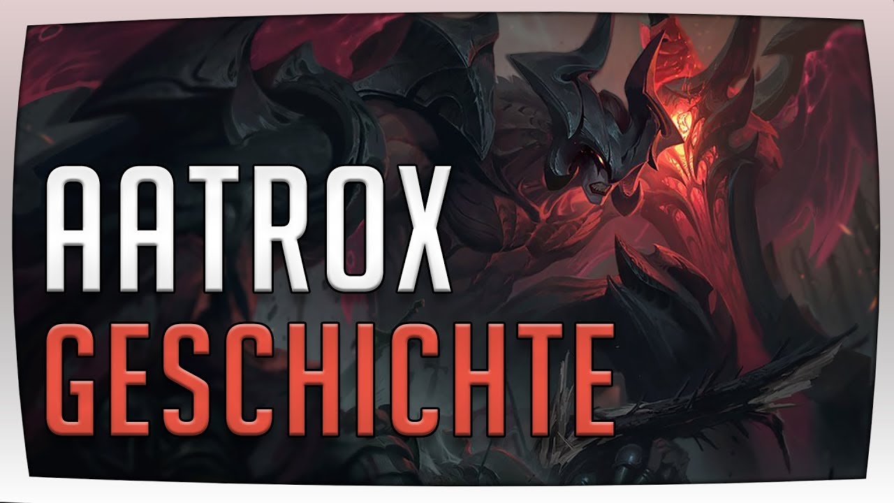 League of Legends Lore - Aatrox | Hintergrundgeschichte (german/deutsch)
