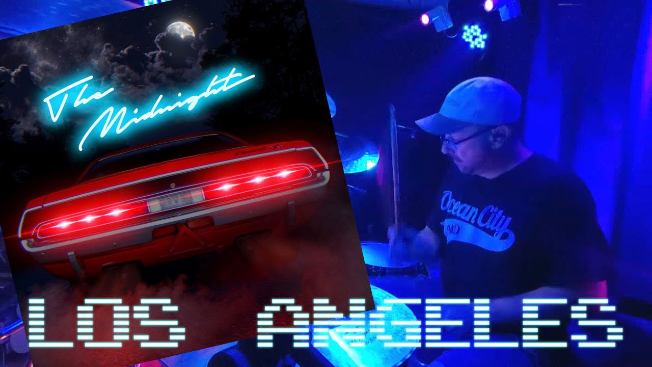 The Midnight - Los Angeles - 2022 Re-Release (Drum Cover)