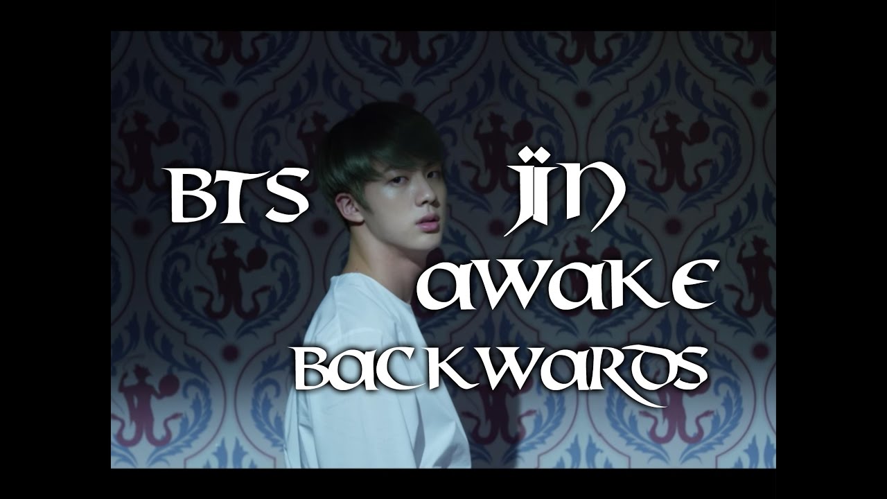 BTS Awake Backwards