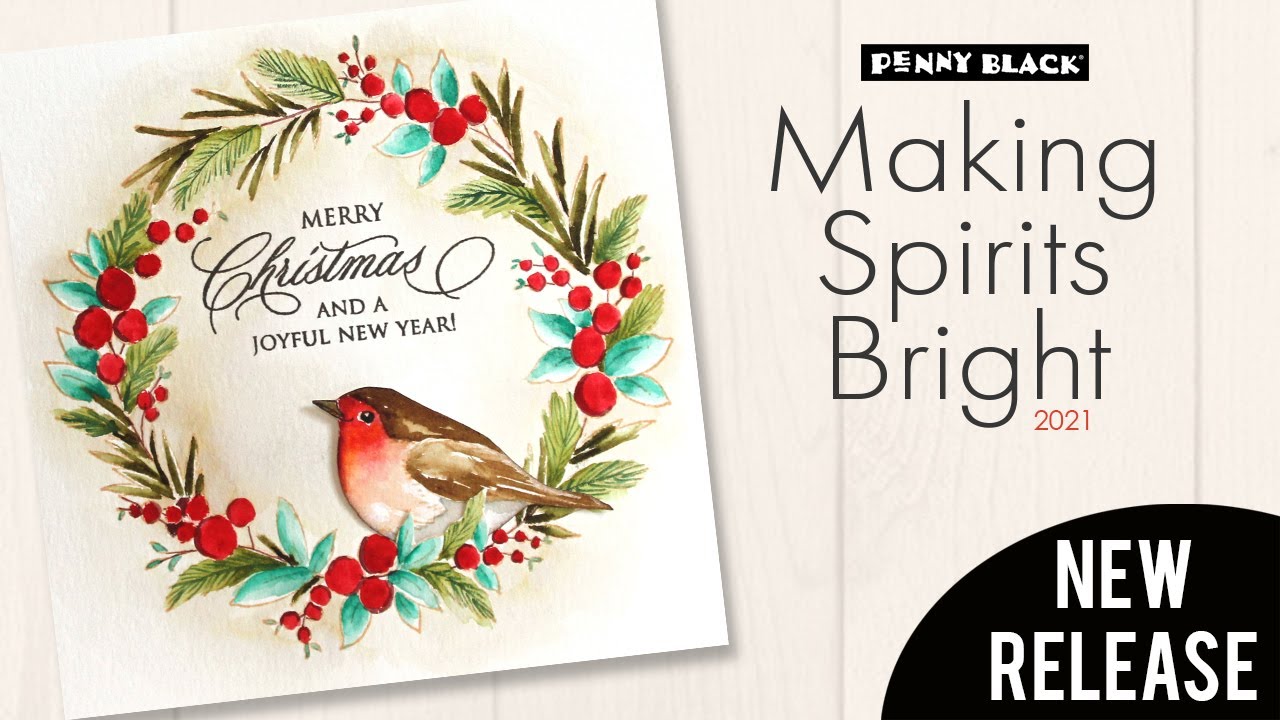 NEW! Christmas stamps, dies, and cards! | Penny Black | Making Spirits Bright 2021