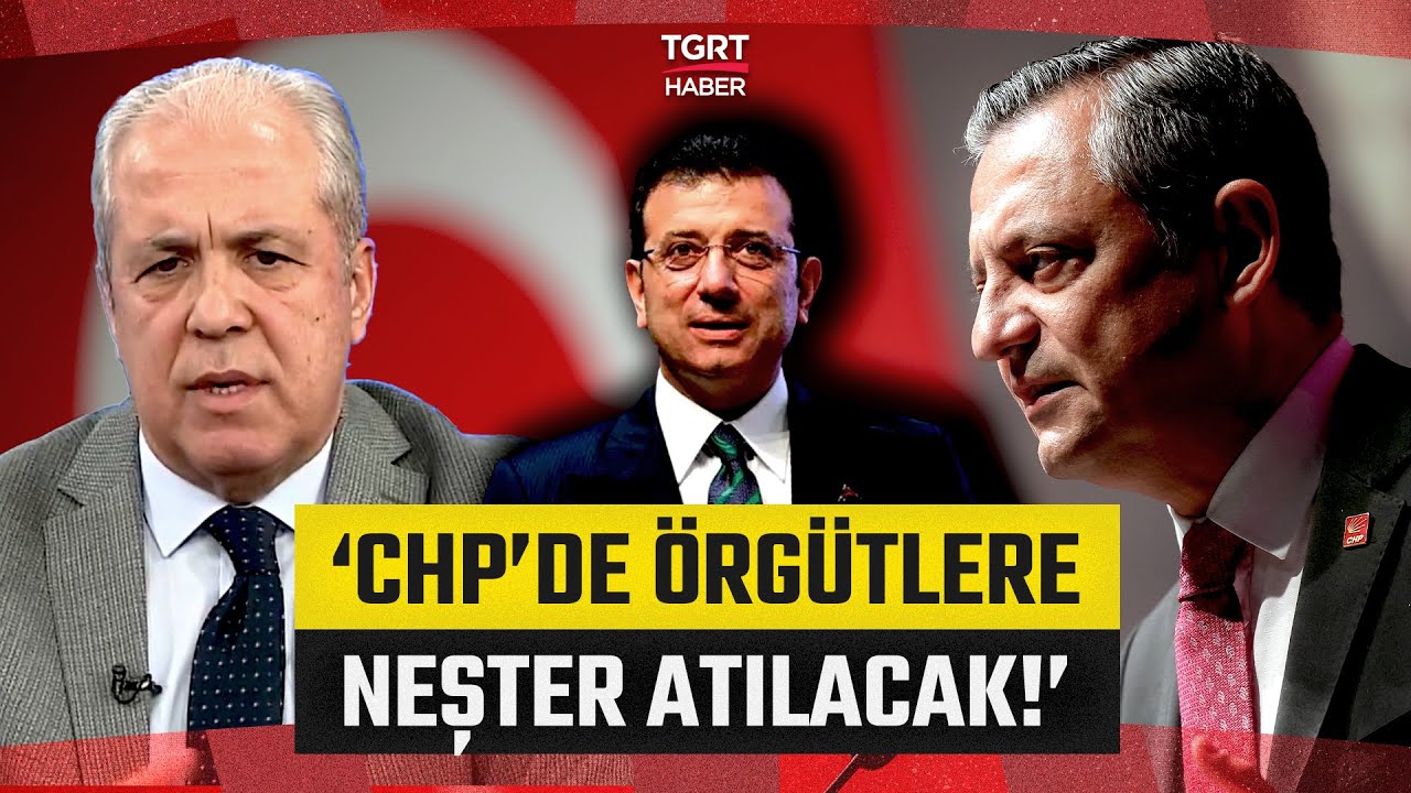 Ekrem İmamoğlu'nun Danışmanı CHP'yi Bombaladı: Şamil Tayyar Canlı Yayında Anlattı - TGRT Haber