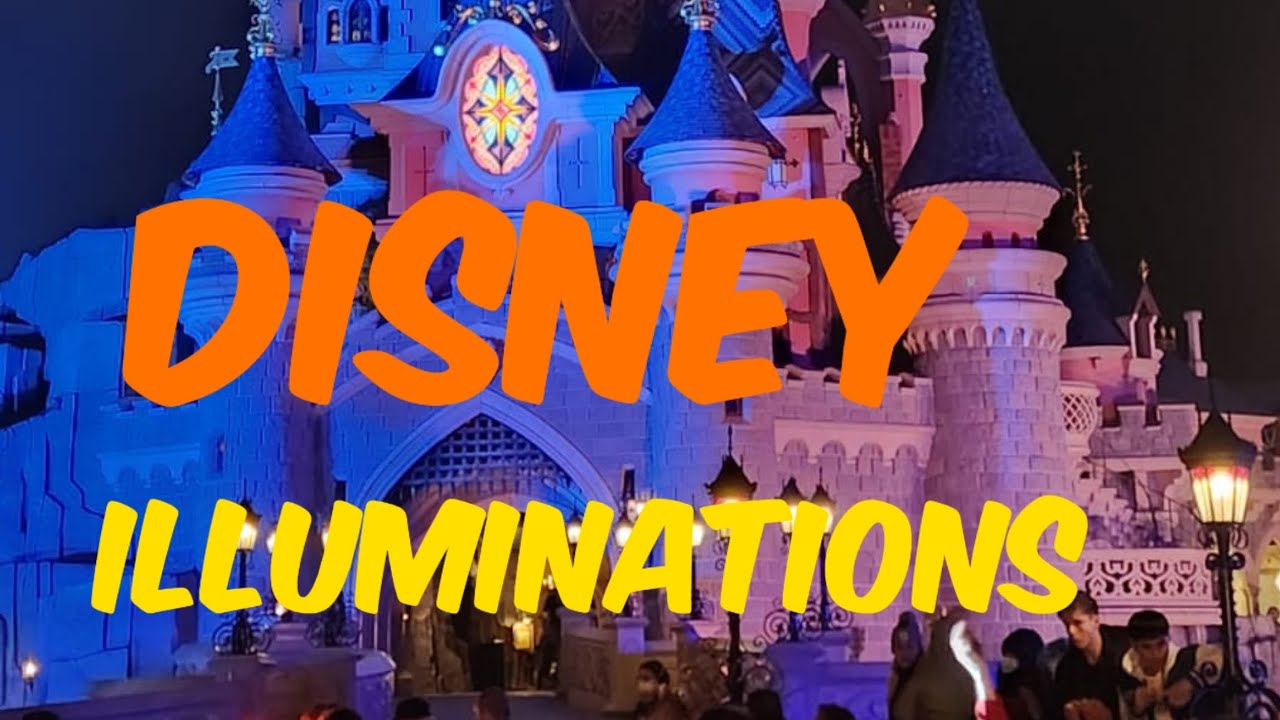 Disney illuminations (Disneyland Paris)