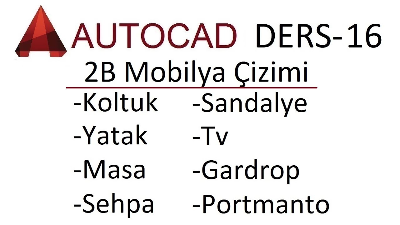 Autocad Ders - 16 - Uygulama-3: (Masa, Sandalye, Yatak, Koltuk, Gardrop, Portmanto, Sehpa,Tv Çizimi)