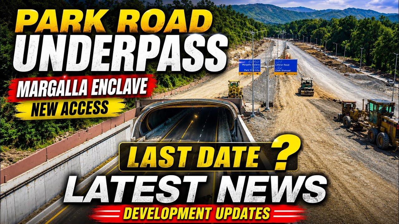 Park Road New Access Update | Margalla Enclave Islamabad Latest Development | Margalla Orchards