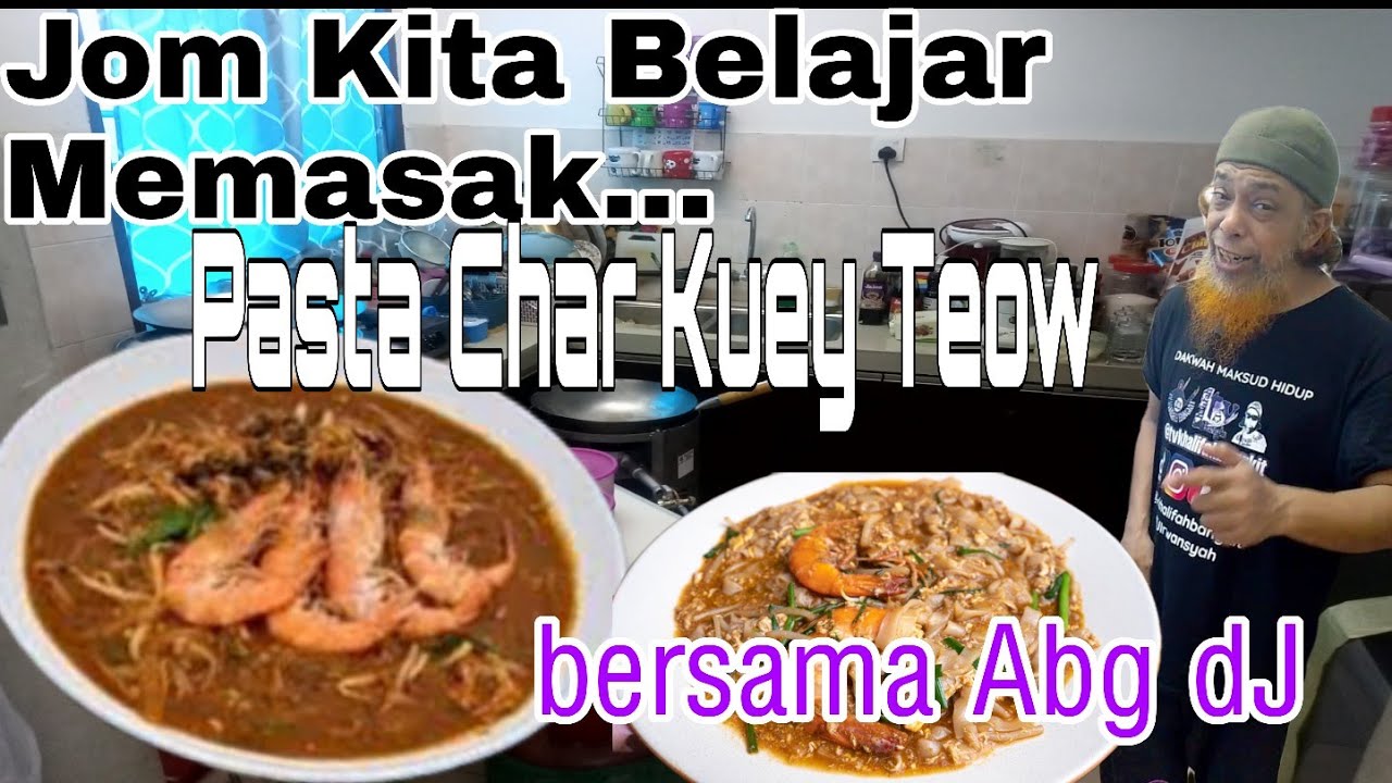 Jom Belajar Memasak PES CHAR KUEY TEOW ..simple dan mudah dipelajari ...bersama Abg 
