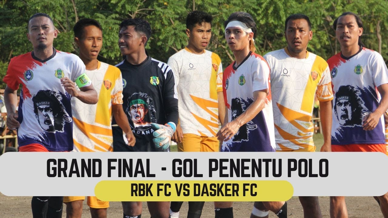 SUPER BIG MATCH GRAND FINAL - GOL PENENTU POLO | RBK FC VS DASKER FC - KADES SUKADANA CUP 2025