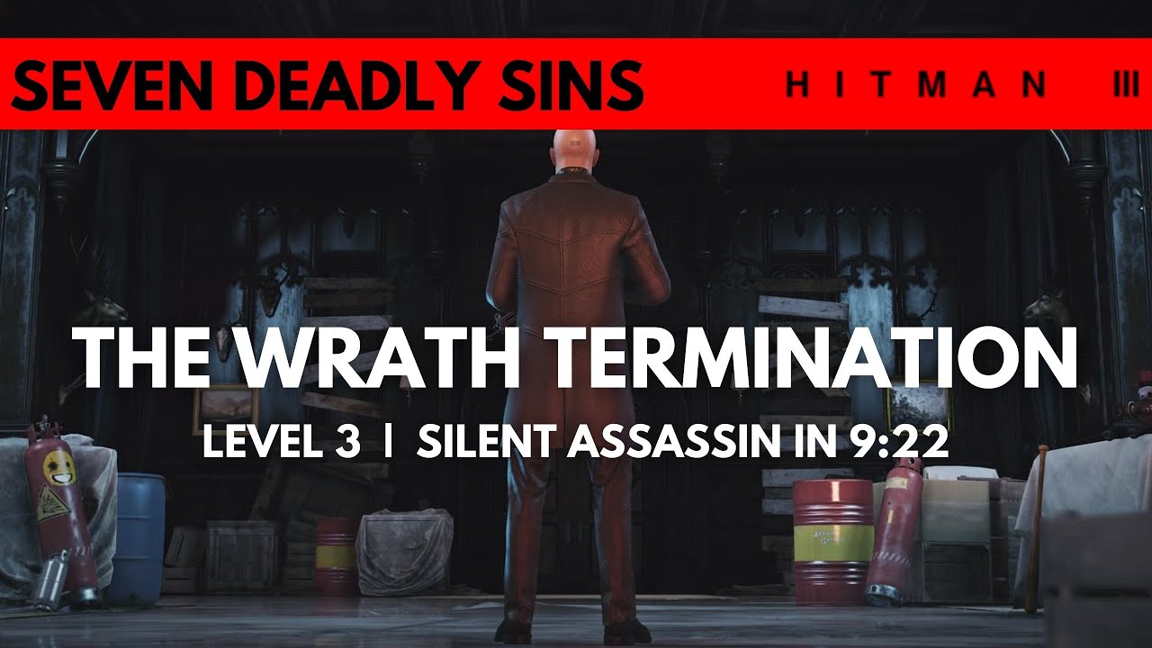 HITMAN 3 | The Wrath Termination Level Three | SASO in 9:22 | Seven Deadly Sins DLC