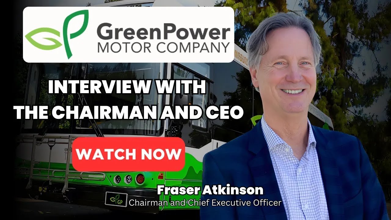 Inside GreenPower Motor’s Clean-Sheet EV Strategy with CEO Fraser Atkinson