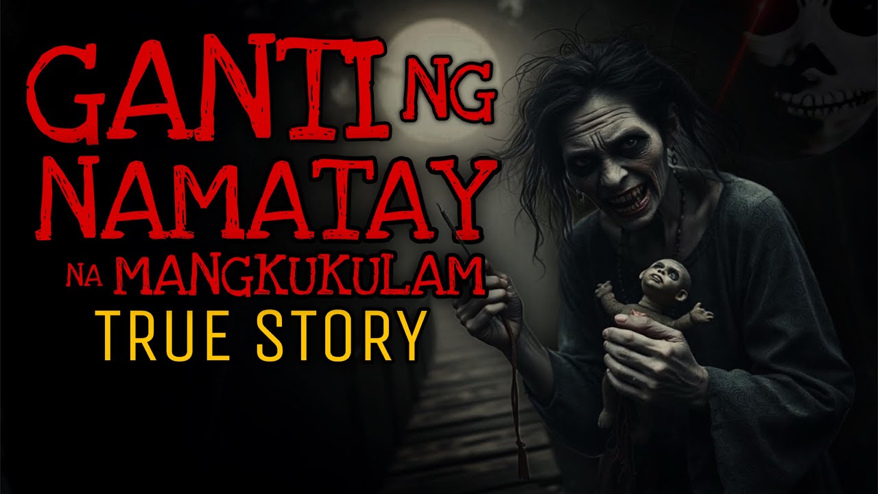 GANTI NG NAMATAY NA MANGKUKULAM | True Story