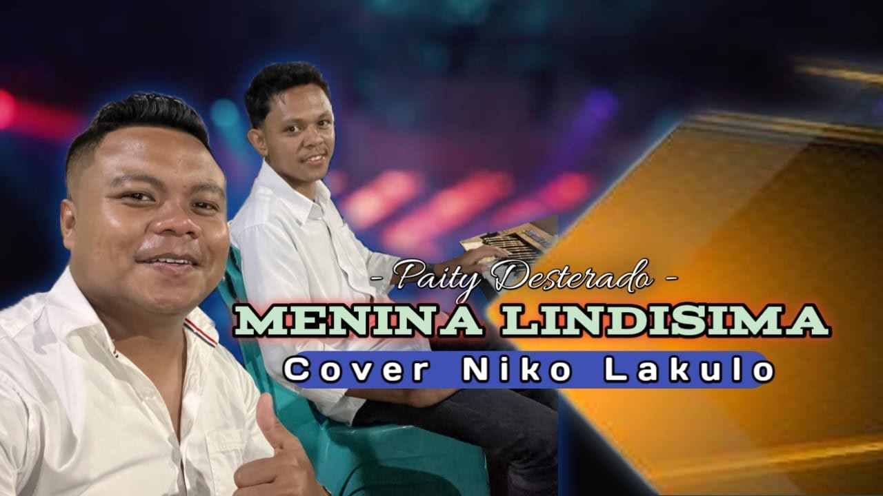 MENINA LINDISIMA ( PAITY DESTERADO ) cover NIKO LAKULO