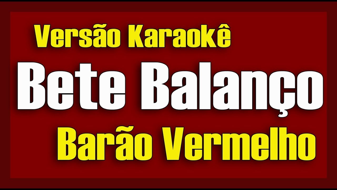 Barão Vermelho - Bete Balanço - Karaokê