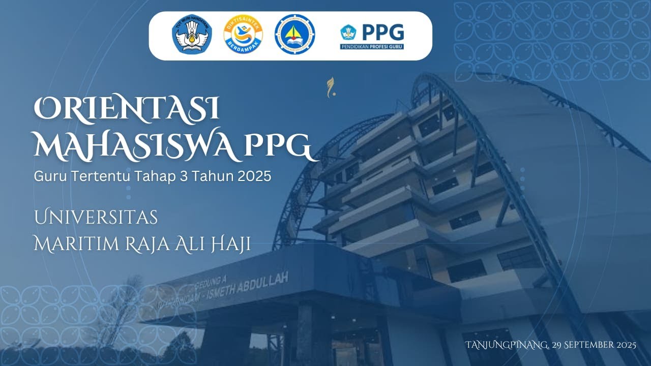 ORIENTASI MAHASISWA PPG GURU TERTENTU TAHAP 3 TAHUN 2025
