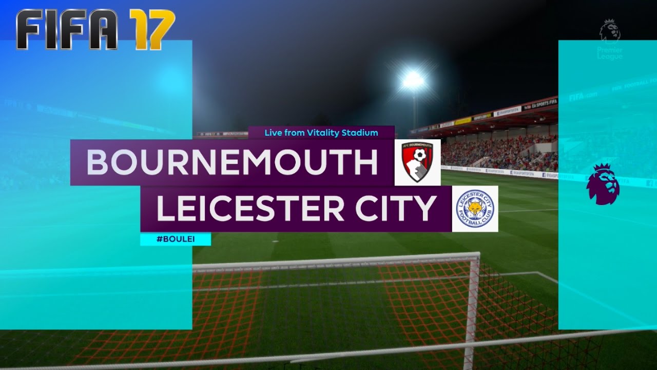 FIFA 17 - AFC Bournemouth vs. Leicester City @ Vitality Stadium
