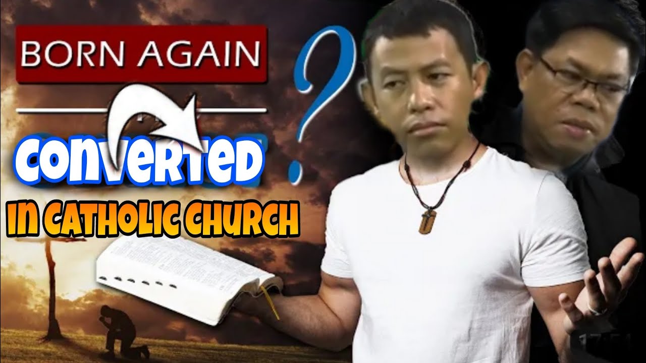 [Conversion Story] Born Again Noon, Katoliko na ngayon!
