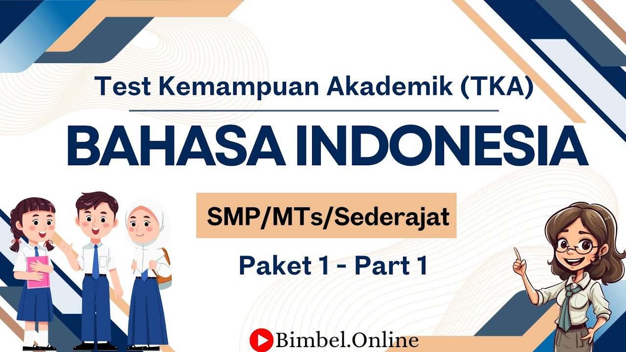 LATIHAN SOAL TKA BAHASA INDONESIA - SMP/MTs/Sederajat - PAKET 1 part 1