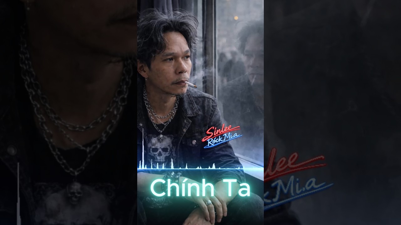 CHÍNH TA (Sinlee)