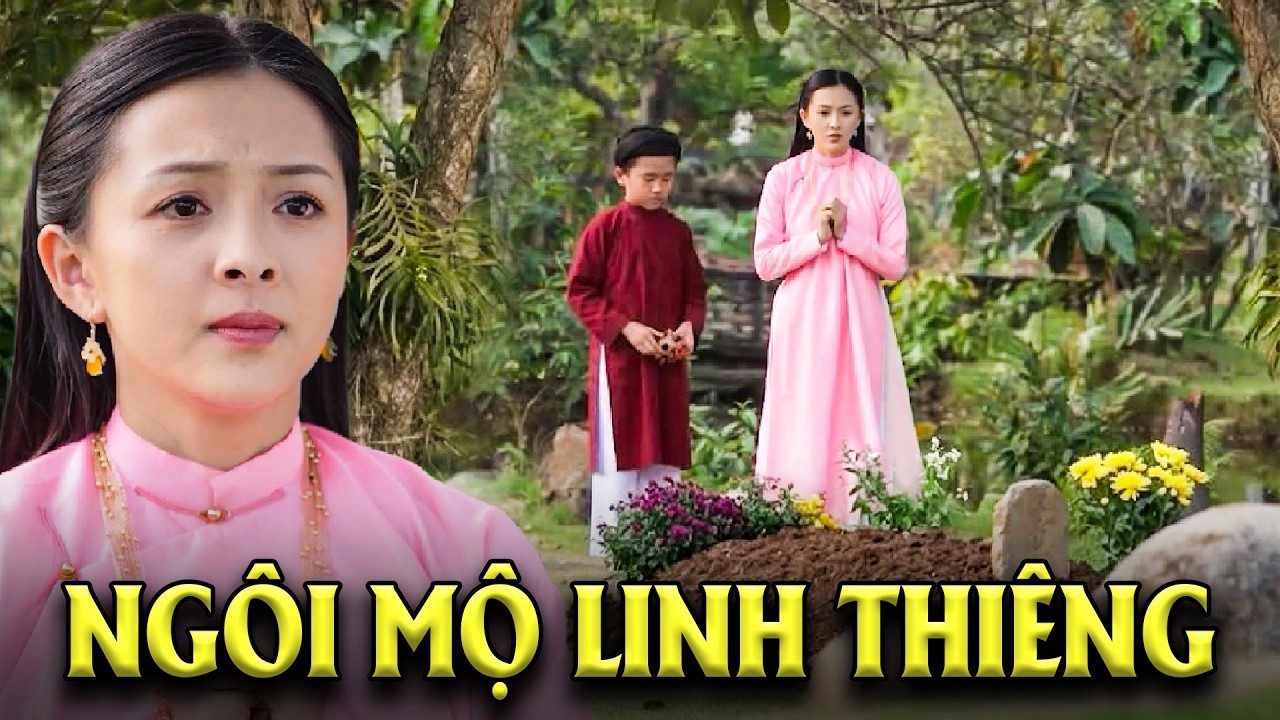 NGÔI MỘ LINH THIÊNG | PHIM CỔ TÍCH VIỆT NAM HAY NHẤT | CỔ TÍCH VIỆT NAM | GHIỀN CỔ TÍCH