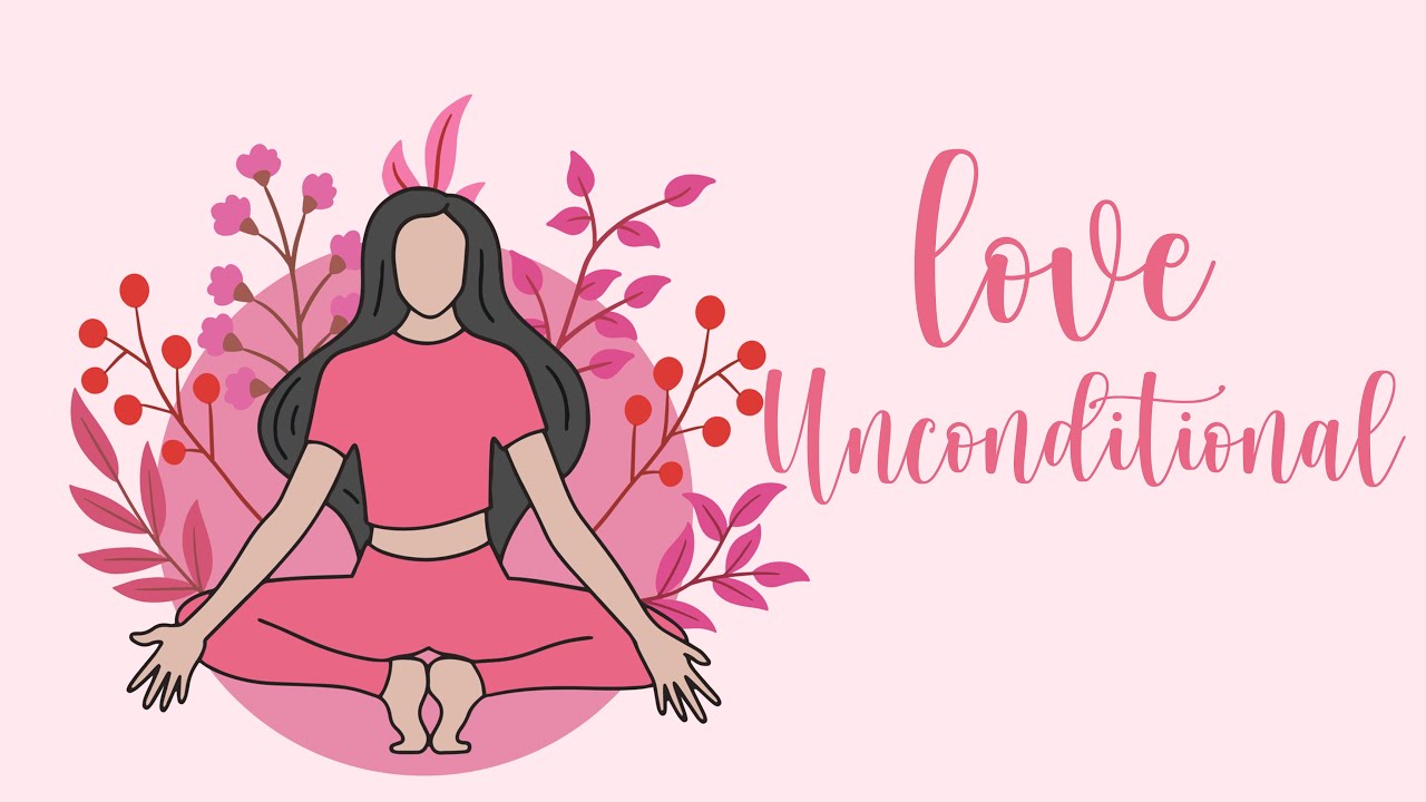 Love Unconditionally 10 Minute Guided Meditation