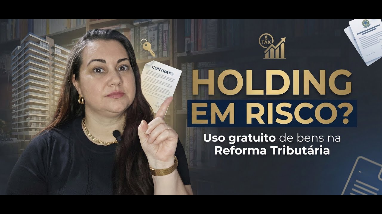 Holding familiar na reforma tribut&aacute;ria o risco do uso gratuito de bens que poucos est&atilde;o discutindo