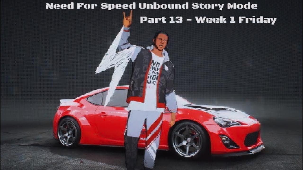 Need For Speed Unbound Story Mode Part 13 - Week 1 Friday