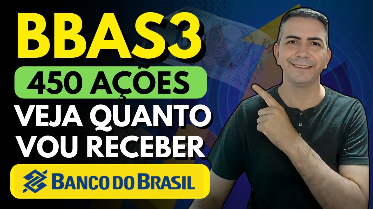 BBAS3 CHEGUEI A 450 A&Ccedil;&Otilde;ES DO BANCO DO BRASIL, VEJA QUANTO VOU RECEBER DE DIVIDENDOS
