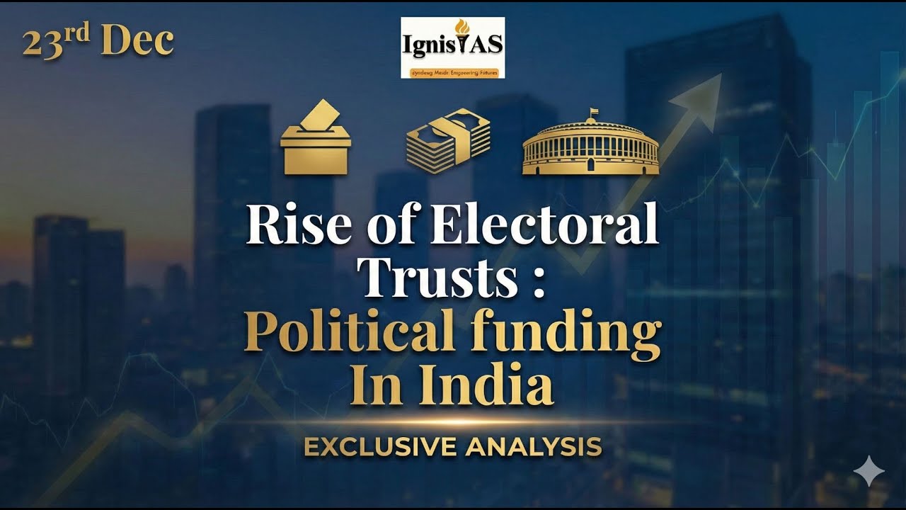 Rise of electoral trust   Electoral funding !! 23rd Dec !! #upsc #election #sir #currentaffairs