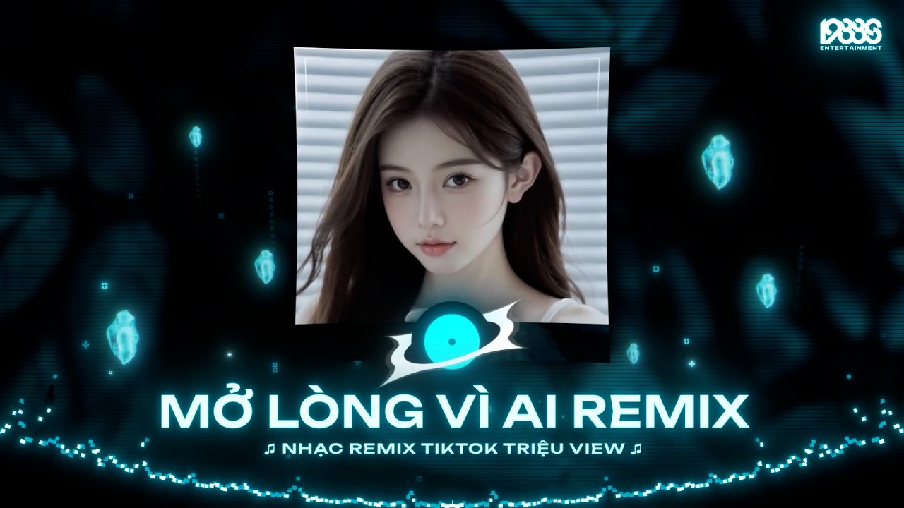 Mở Lòng Vì Ai Remix (Bản Chuẩn Tiktok) Nữ Ca Sĩ Giấu Mặt Cover x Hchun ♫ Đôi Mắt Em Không Thể Chối..