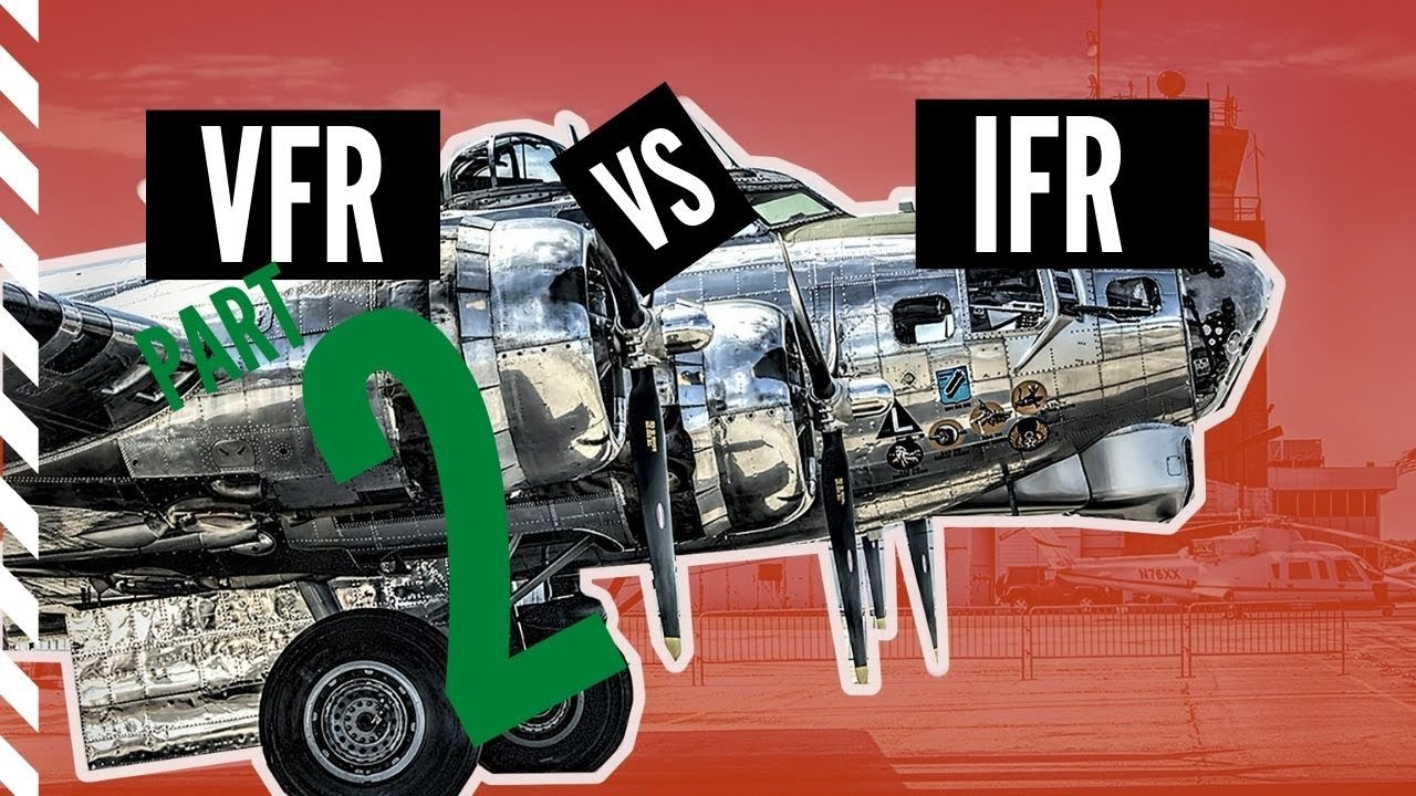 VFR vs IFR - (Part 2, l'IFR)