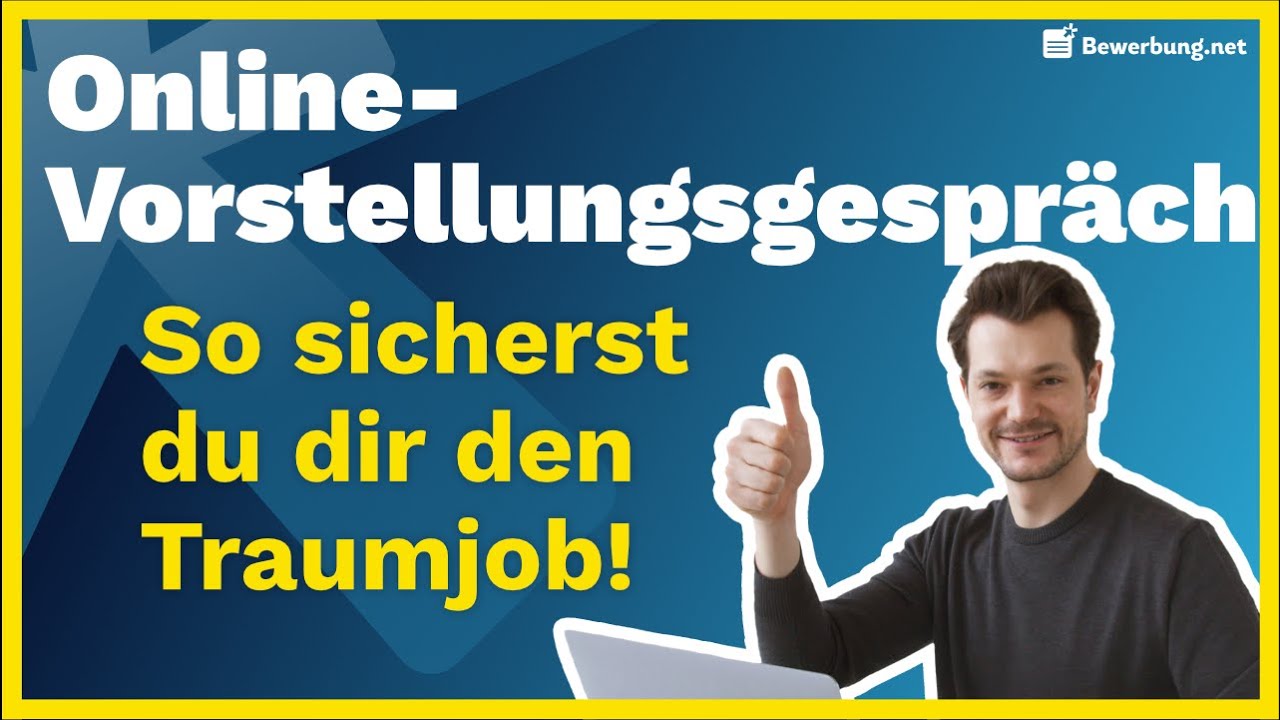Vorstellungsgespräch Online - So geht wirklich nix schief!
