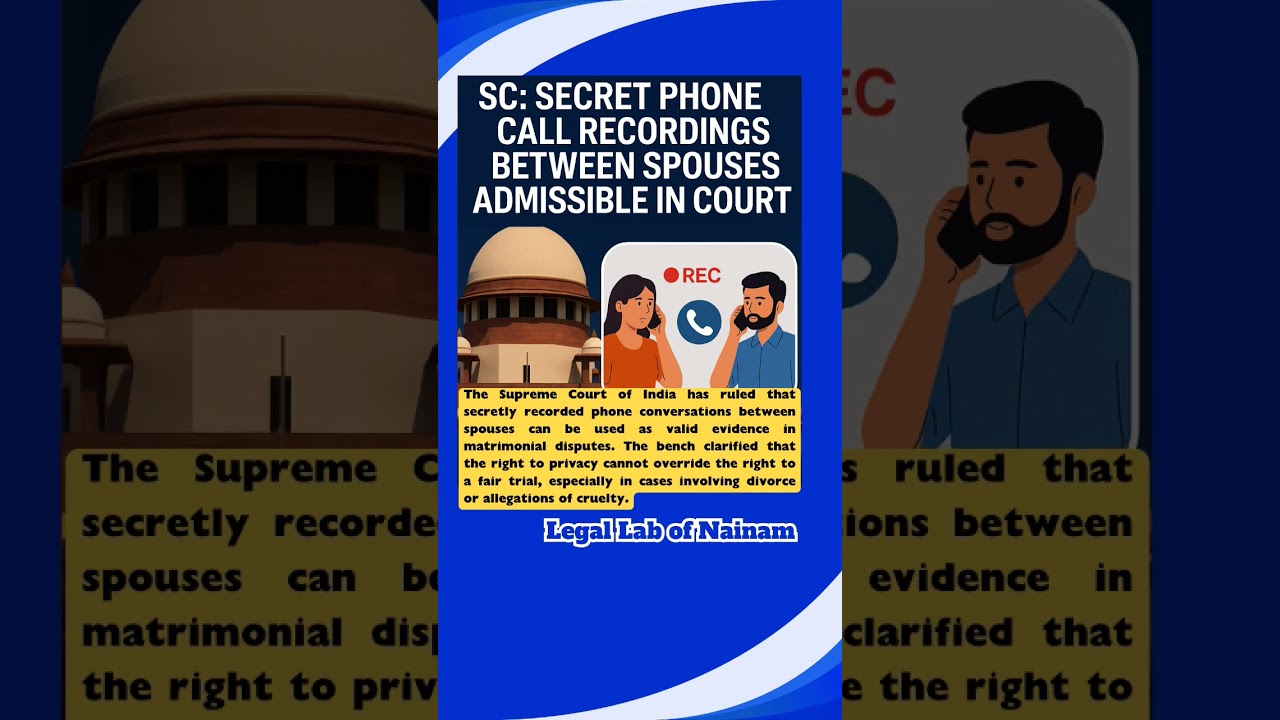 SC Allows Secret Phone Recordings as Evidence in Divorce Cases #SupremeCourt #LegalUpdate #divorce
