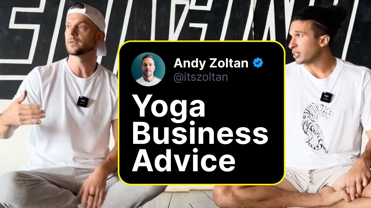 68 Minutes Of Yoga Business Advice (Andy Zoltan & Jonah Kest)