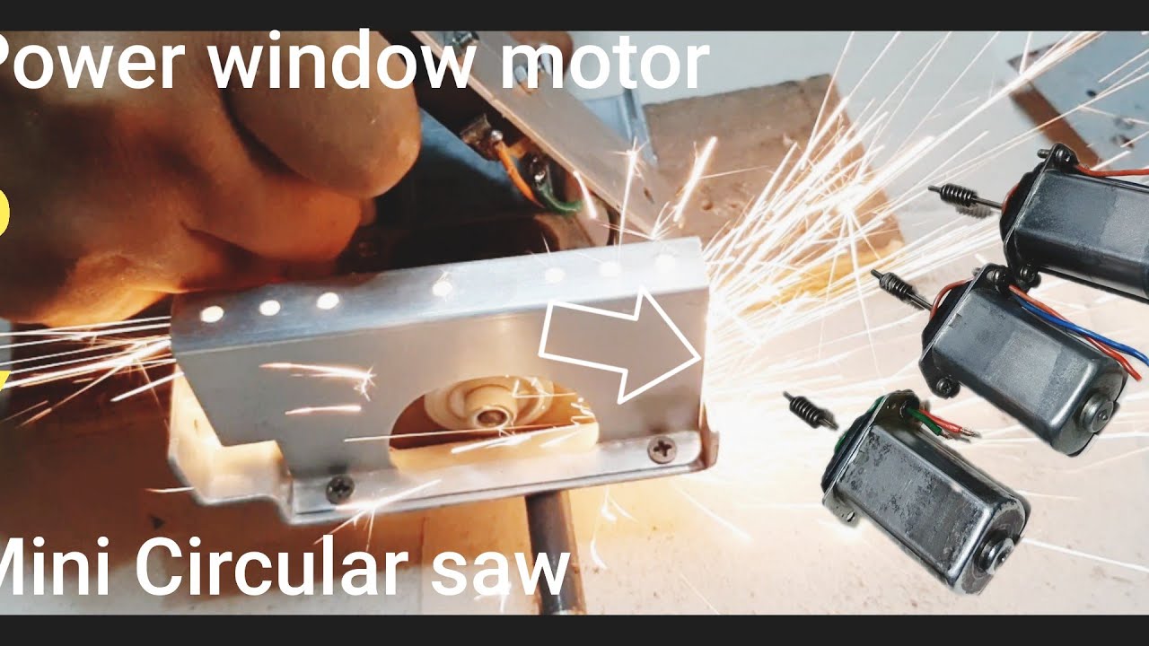 Power window motor high speed convert to mini circular saw DIY.