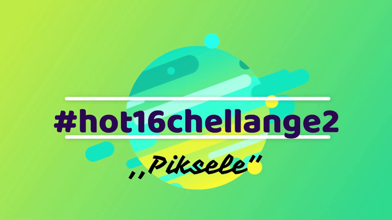 #hot16challange Piksele