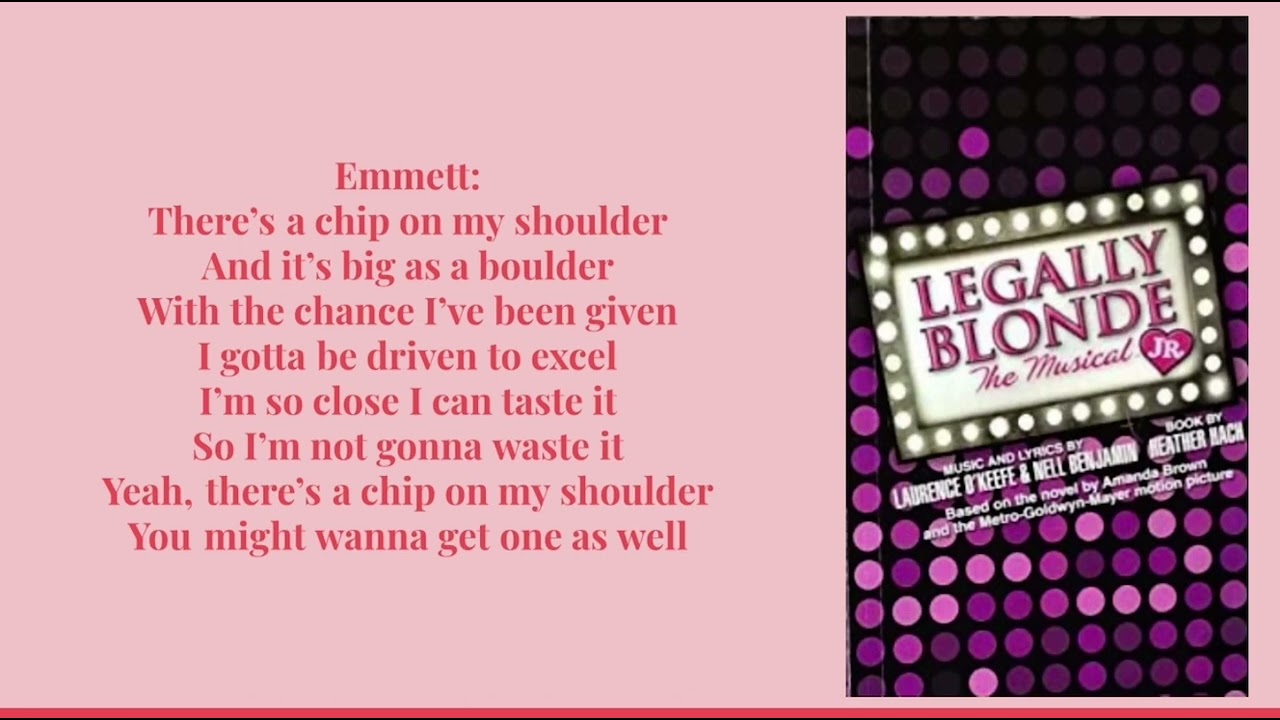 Chip On My Shoulder (Part 1) Lyrics-Legally Blonde Jr.