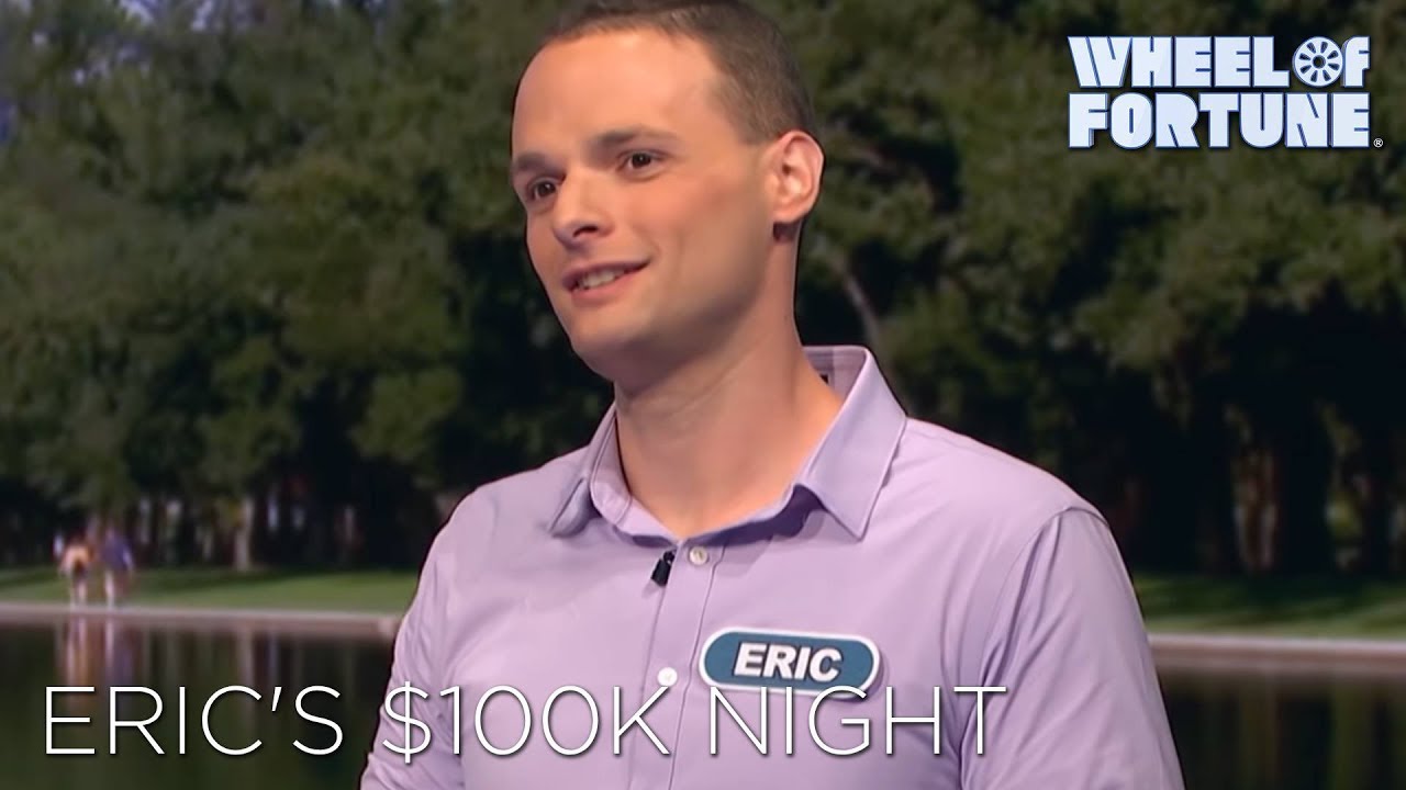 Eric's $100K Night! | Wheel Of Fortune