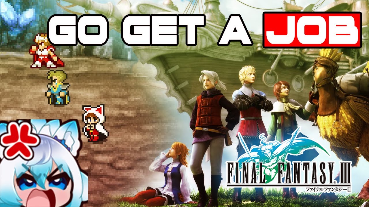 Saving the world by getting a JOB [Final Fantasy 3]