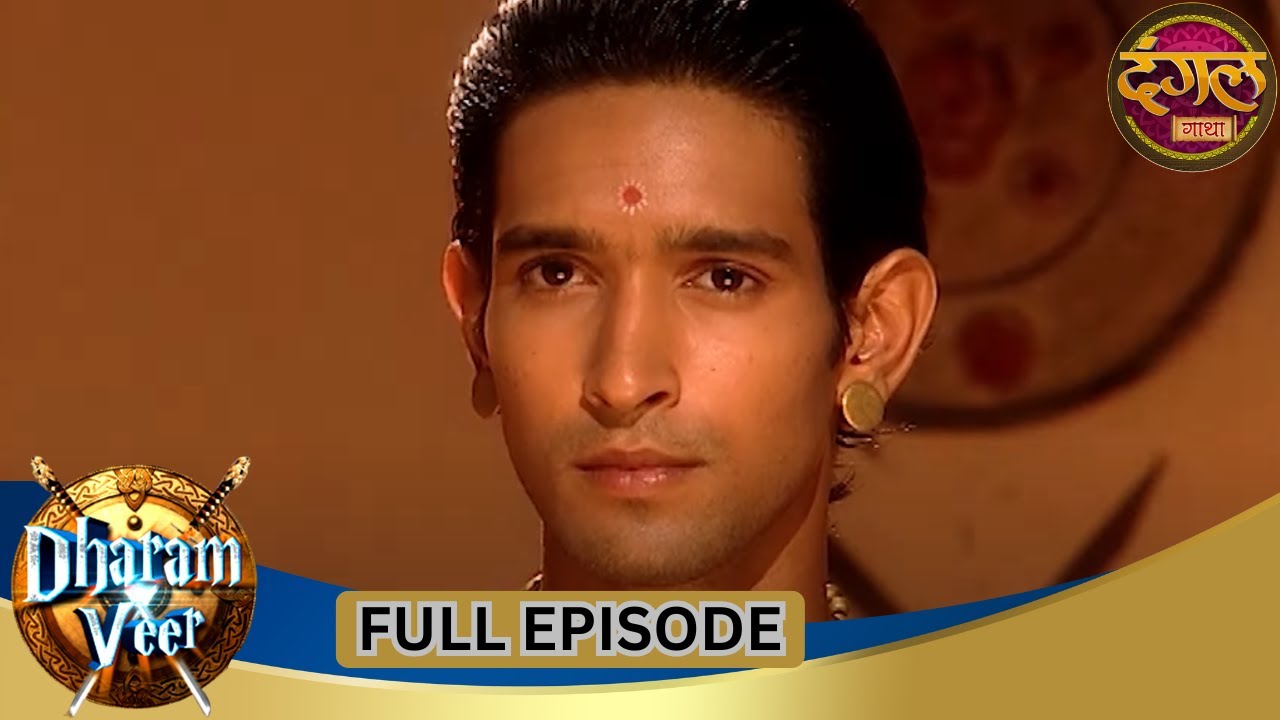 Dharam Veer | Full Episode 91 | Vikrant Massey, Rajat Tokas, Mugdha Chaphekar | Dangal TV Gathaa