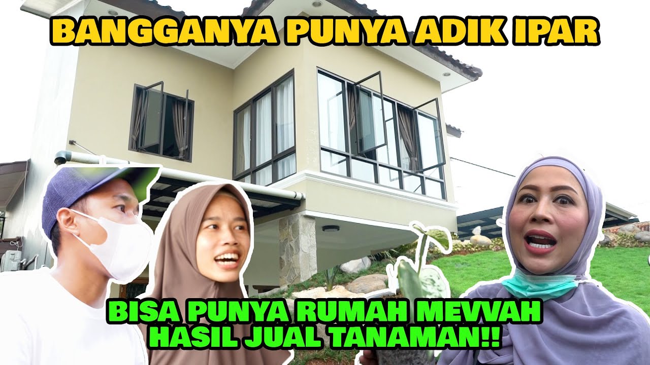 BANGGANYA PUNYA ADIK IPAR, BISA BANGUN RUMAH MEVVAH HASIL JUAL TANAMAN!!