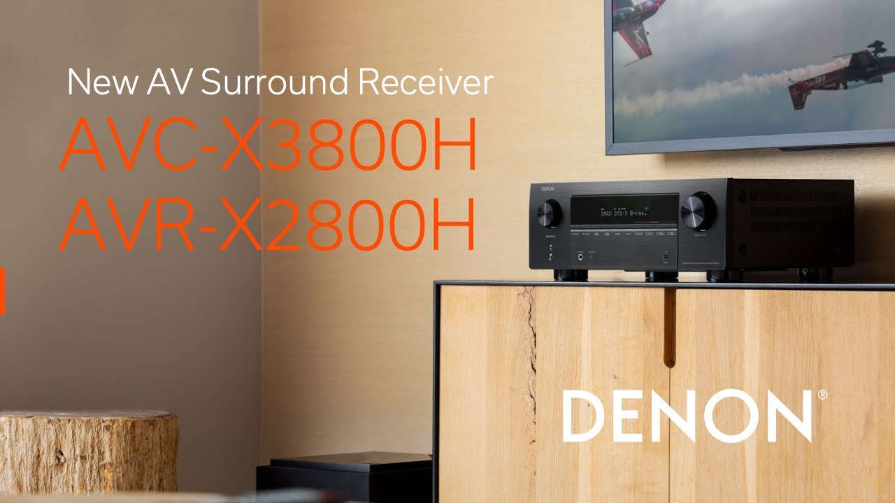 Introducing the New Denon AVR-X2800H & AVC-X3800H