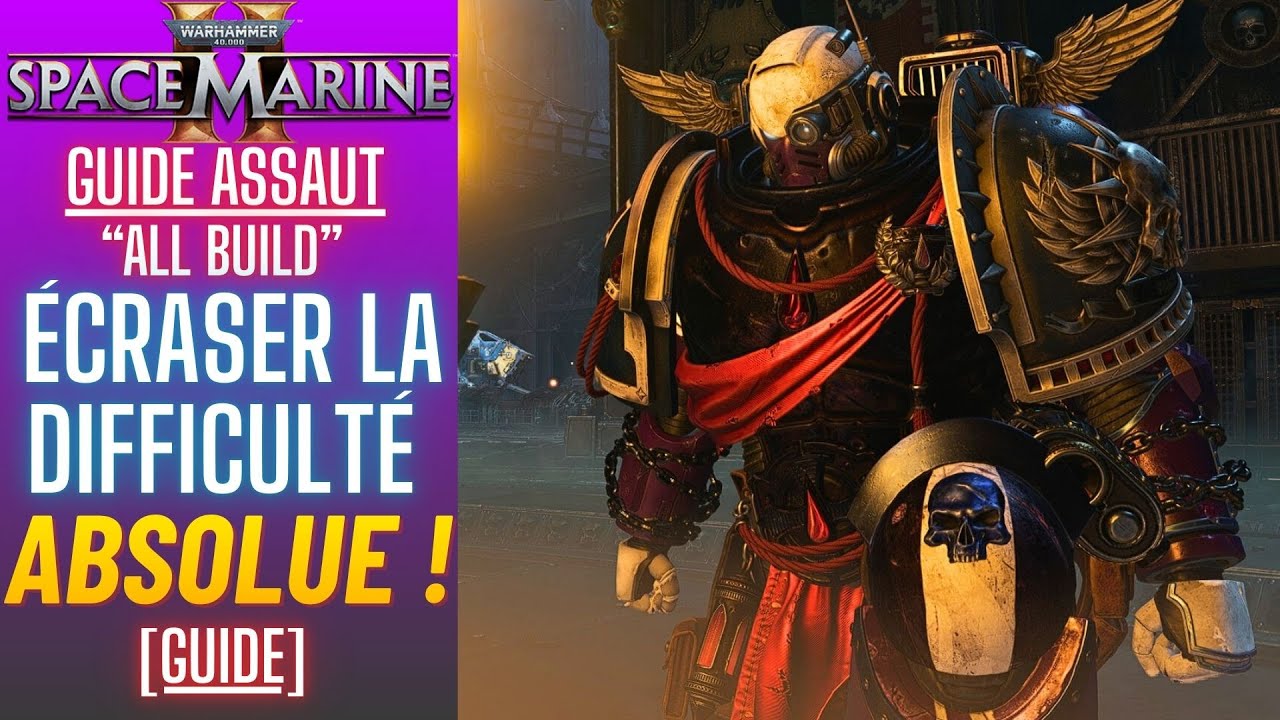 Space Marine 2 - Assaut All Build - ÉCRASER La Difficulté ABSOLUE ! [Guide De Classe]