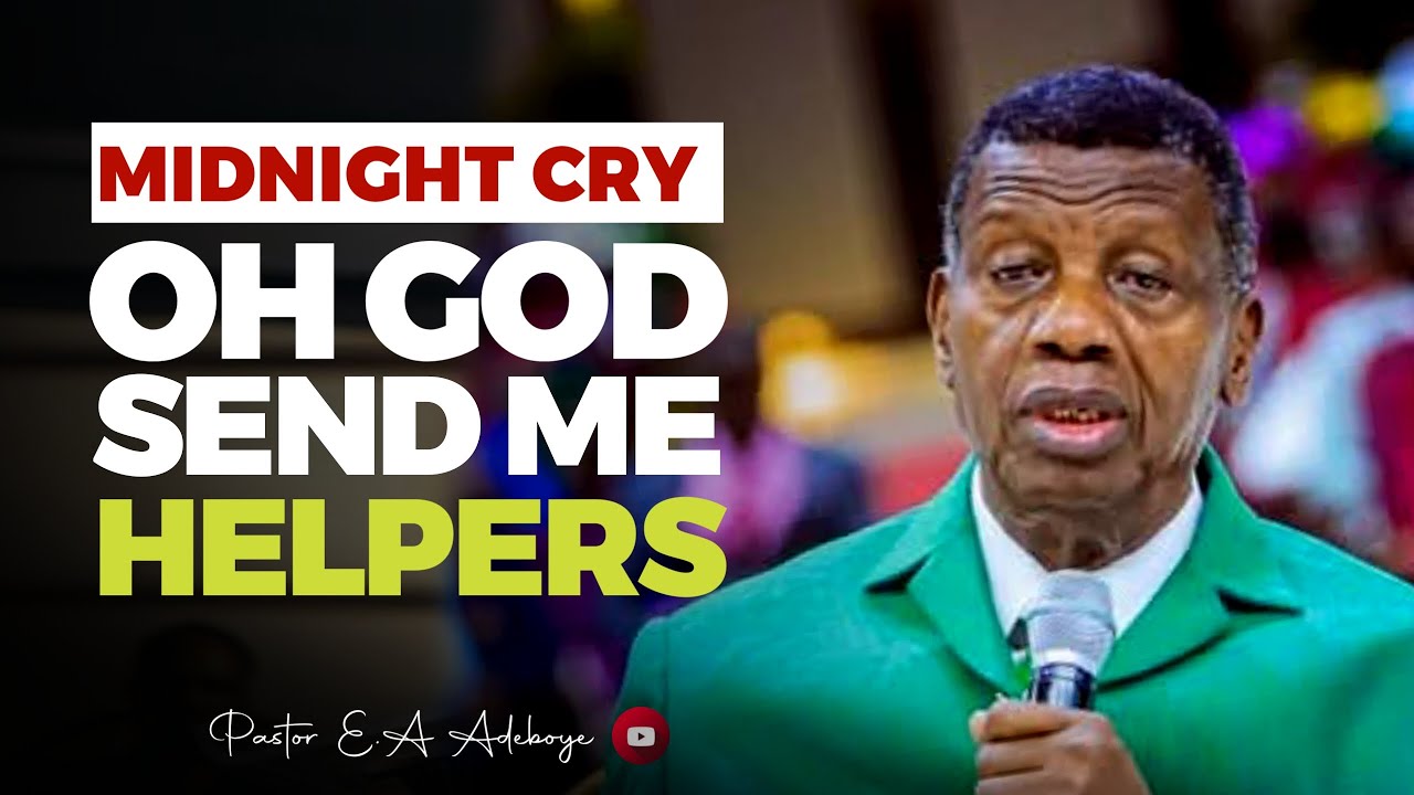 THIS WEEK, GOD WILL USE YOUR ENEMIES TO HELP YOU - PASTOR E.A ADEBOYE