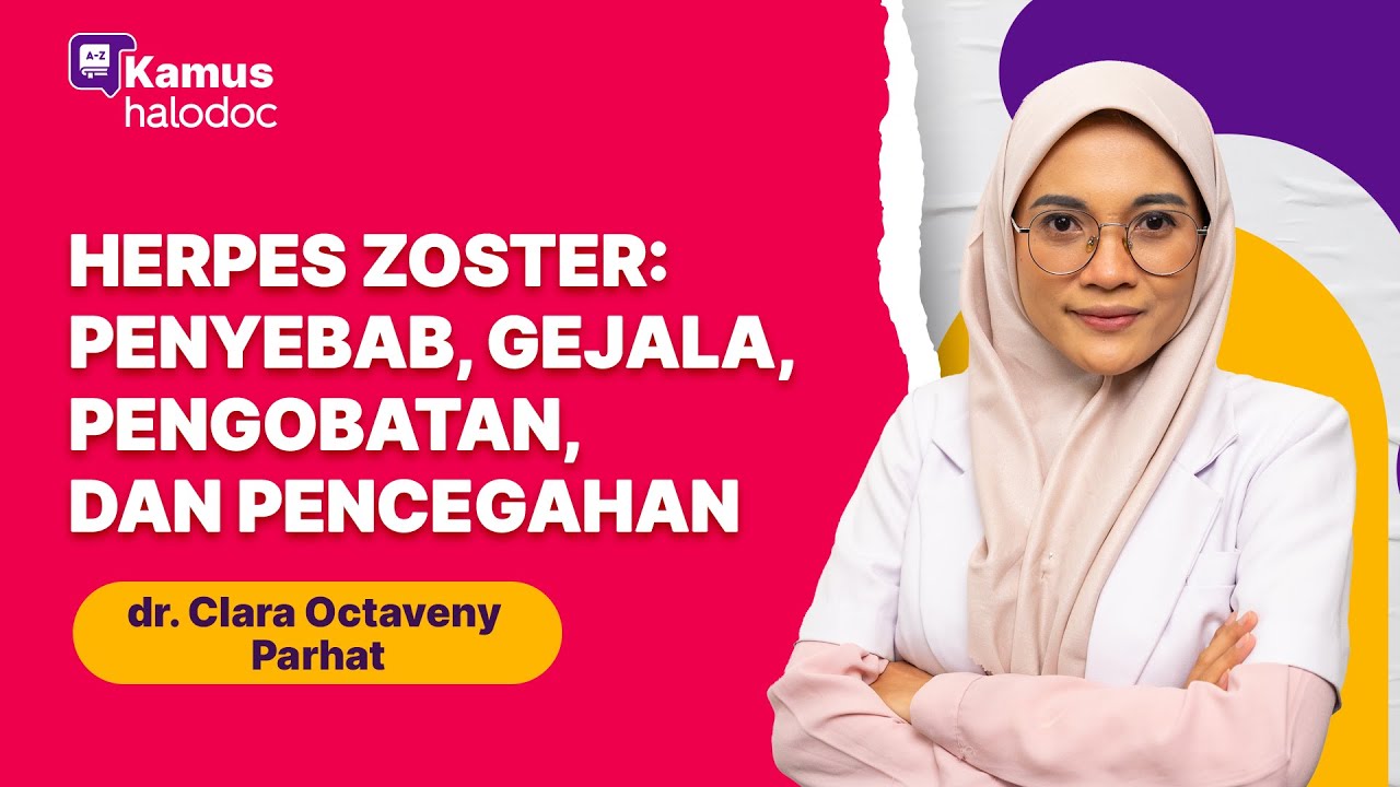 Herpes Zoster: Penyebab, Gejala, Pengobatan, dan Pencegahan