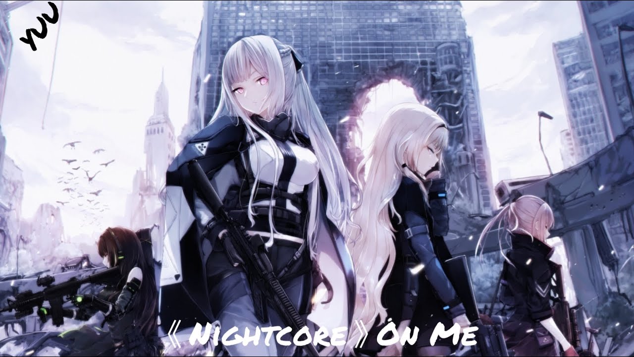 《Nightcore》On Me #nightcore #ANEVIxAWM